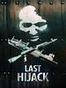Poster der The Last Hijack