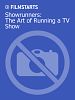 Poster der Showrunners: The Art of Running a TV Show