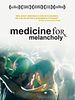 Poster der Medicine For Melancholy