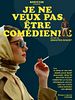 Poster der Je ne veux pas être comédienne
