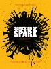 Poster der Some Kind Of Spark