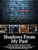 Poster der Shadows from My Past