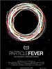 Poster der Particle Fever - Die Jagd nach dem Higgs