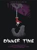 Poster der Dinner Time