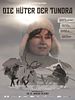 Poster der Die Hüter der Tundra