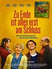 Poster der Zu Ende ist alles erst am Schluss