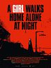 Poster der A Girl Walks Home Alone At Night