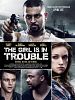 Poster der The Girl is in Trouble