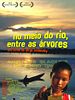 Poster der No Meio do Rio, Entre as Árvores