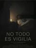 Poster der No todo es vigilia