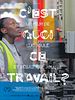Poster der C'est quoi ce travail ?