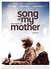 Poster der Song Of My Mother