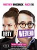 Poster der Dirty Weekend