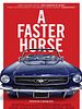 Poster der A Faster Horse