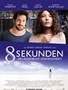Poster der 8 Sekunden - Ein Augenblick Unendlichkeit