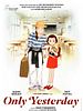 Poster der Tränen der Erinnerung - Only Yesterday