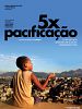 Poster der 5x Pacificação