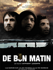 Poster der De bon matin