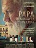 Poster der Papa: Hemingway In Cuba