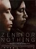 Poster der Zen For Nothing