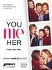 Poster der You Me Her