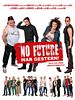 Poster der No Future war gestern!
