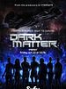 Poster der Dark Matter