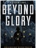 Poster der Beyond Glory
