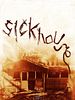 Poster der Sickhouse