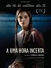 Poster der A Uma Hora Incerta