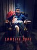 Poster der Lowlife Love