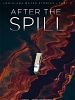 Poster der After The Spill