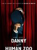 Poster der Danny And The Human Zoo