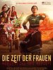Poster der Die Zeit der Frauen