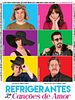 Poster der Refrigerantes e Canções de Amor