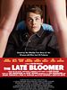 Poster der The Late Bloomer