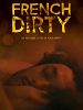 Poster der French Dirty
