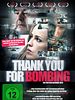 Poster der Thank You For Bombing