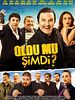 Poster der Oldu Mu Şimdi?