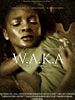 Poster der W.A.K.A