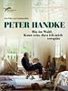 Poster der Peter Handke - Bin im Wald. Kann sein, dass ich mich verspäte