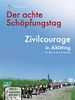 Poster der Der achte Schöpfungstag - Zivilcourage in Altötting