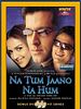 Poster der Na Tum Jaano Na Hum
