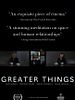 Poster der Greater Things
