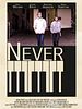 Poster der Never