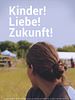 Poster der Kinder! Liebe! Zukunft!