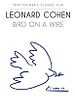Poster der Leonard Cohen: Bird On A Wire