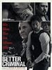 Poster der Better Criminal