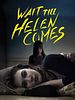 Poster der Wait Till Helen Comes