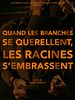 Poster der Quand les branches se querellent, les racines s'embrassent